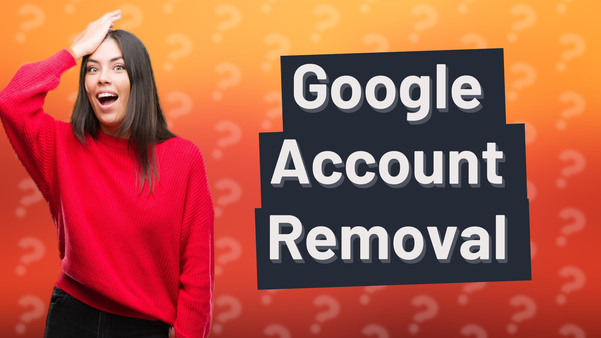 Google Account Removal