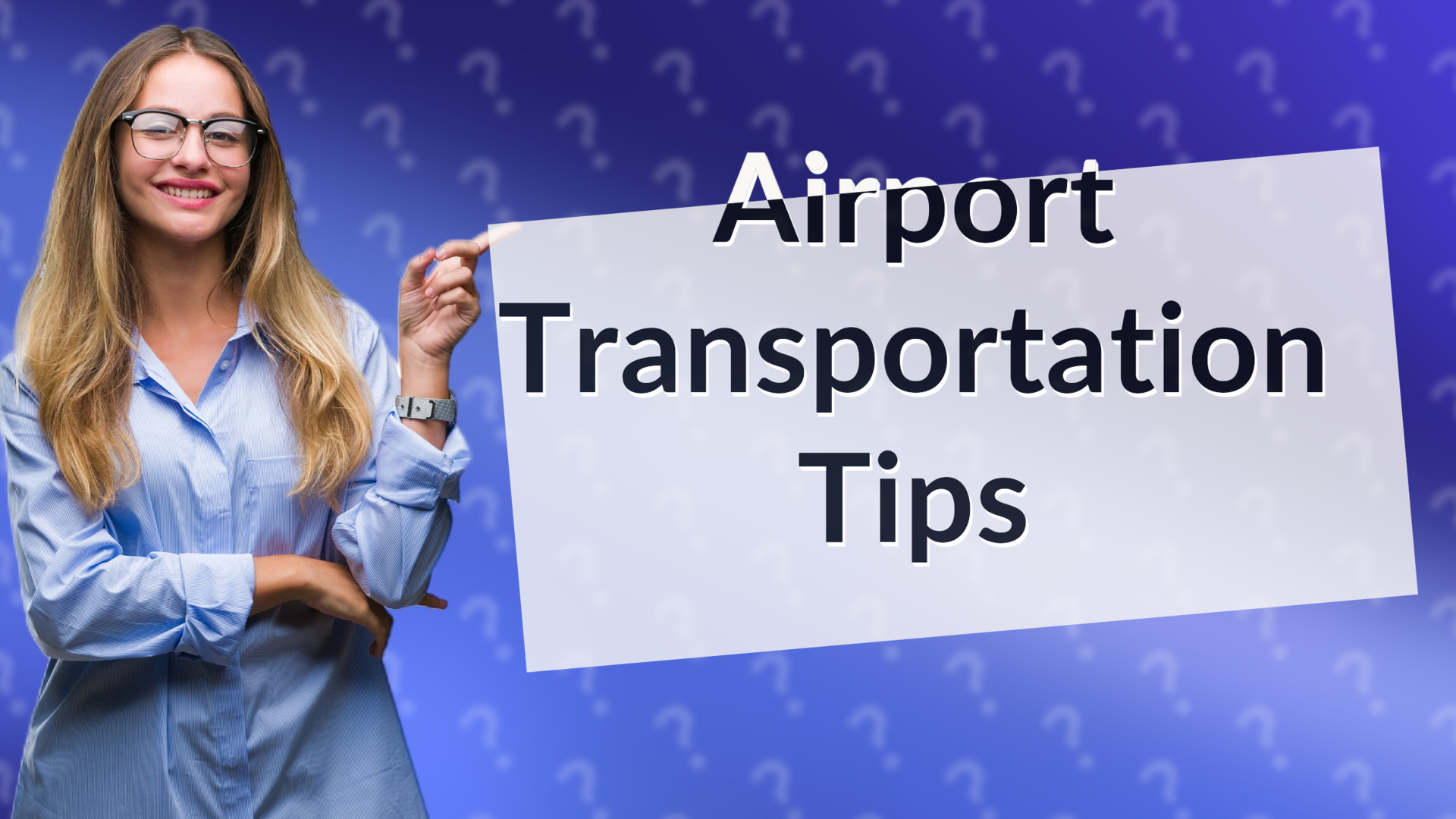 Airport Transportation Tips