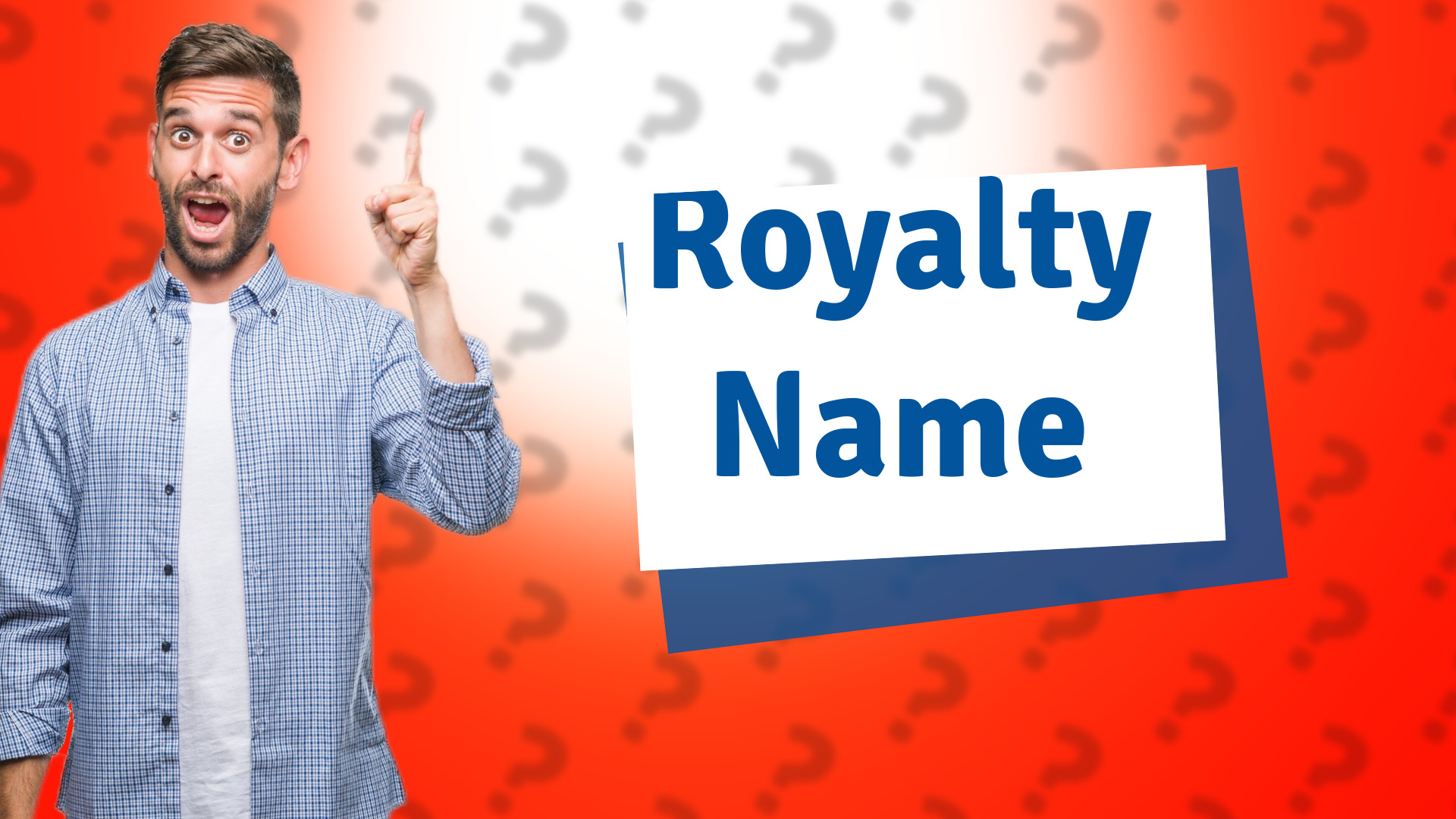 Royalty Name