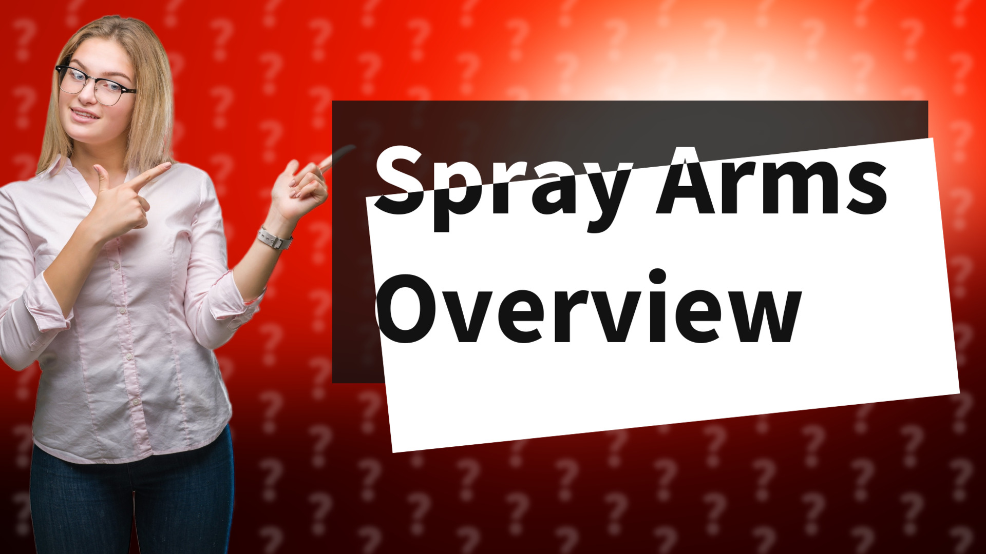 Spray Arms Overview