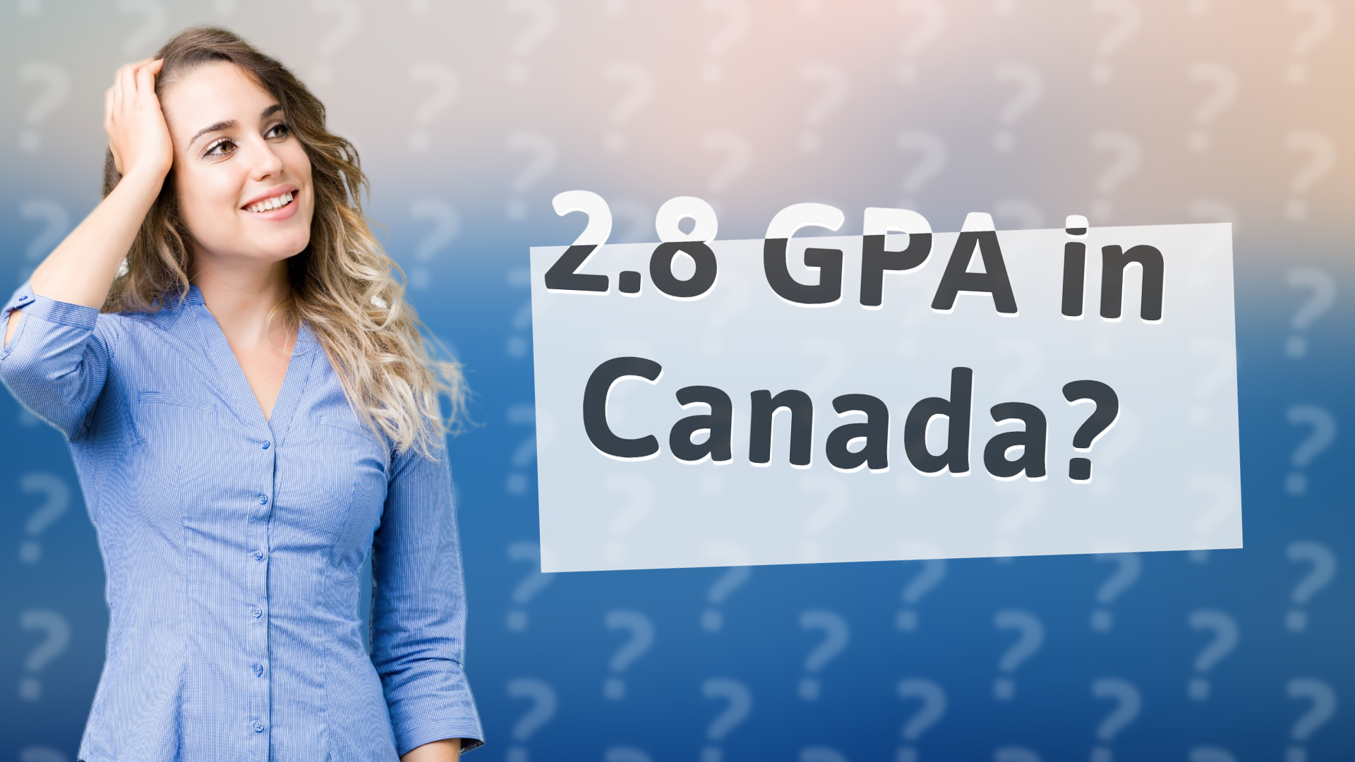 2.8 GPA in Canada?