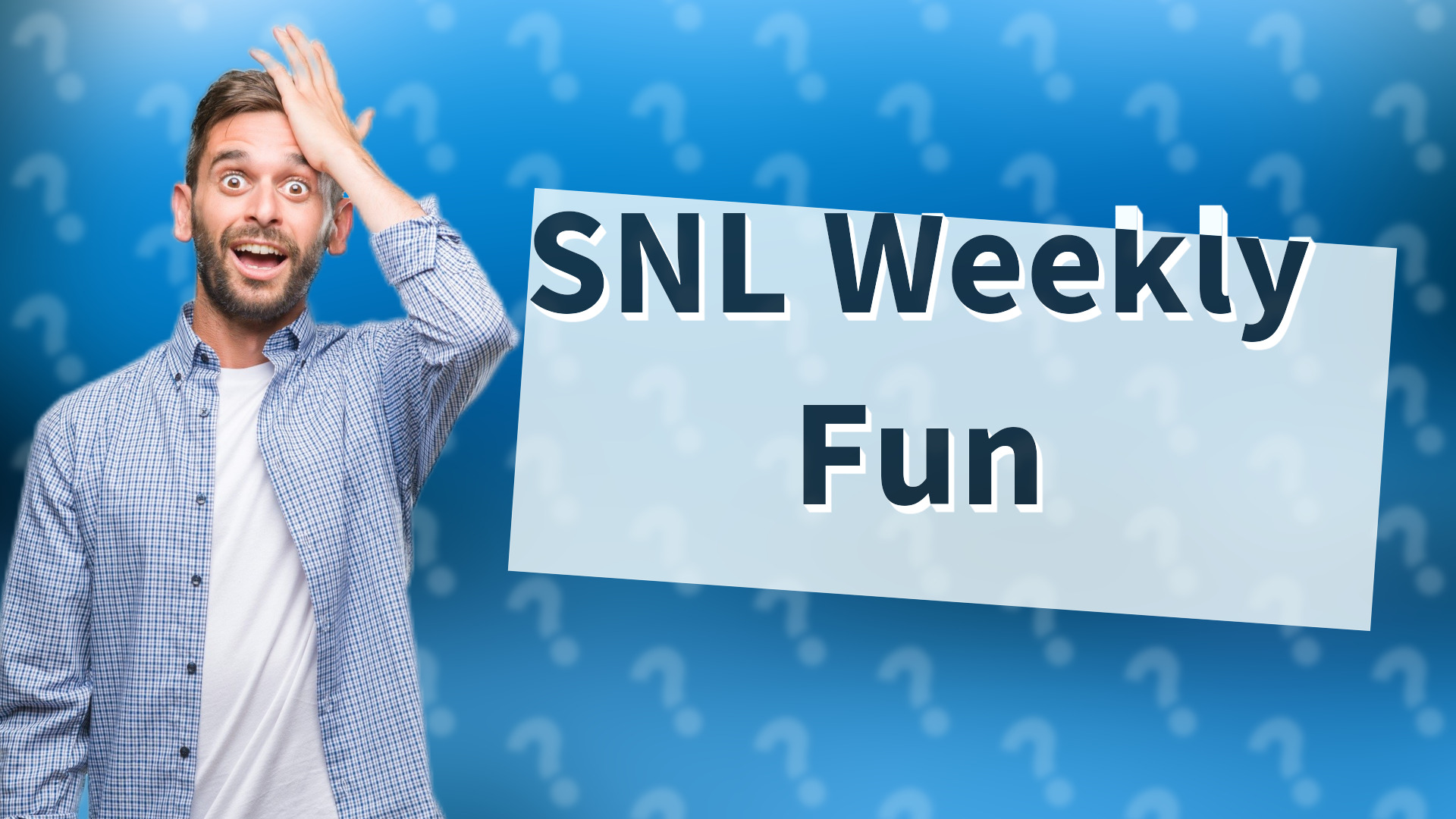 SNL Weekly Fun