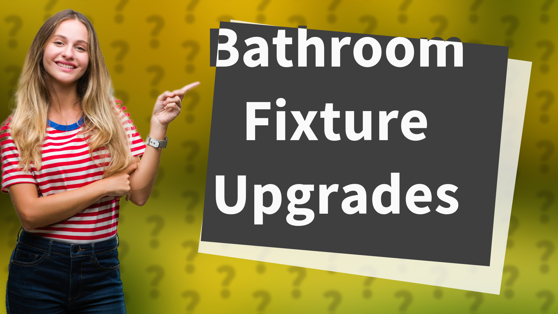 Bathroom Fixture Upgrades
