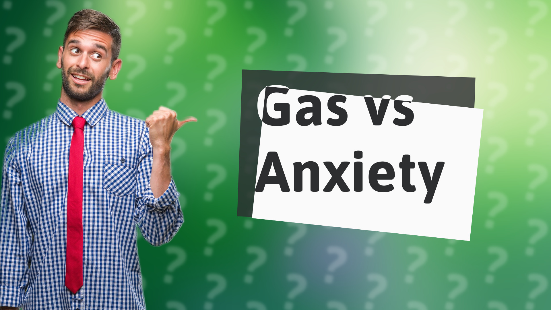 Gas vs Anxiety