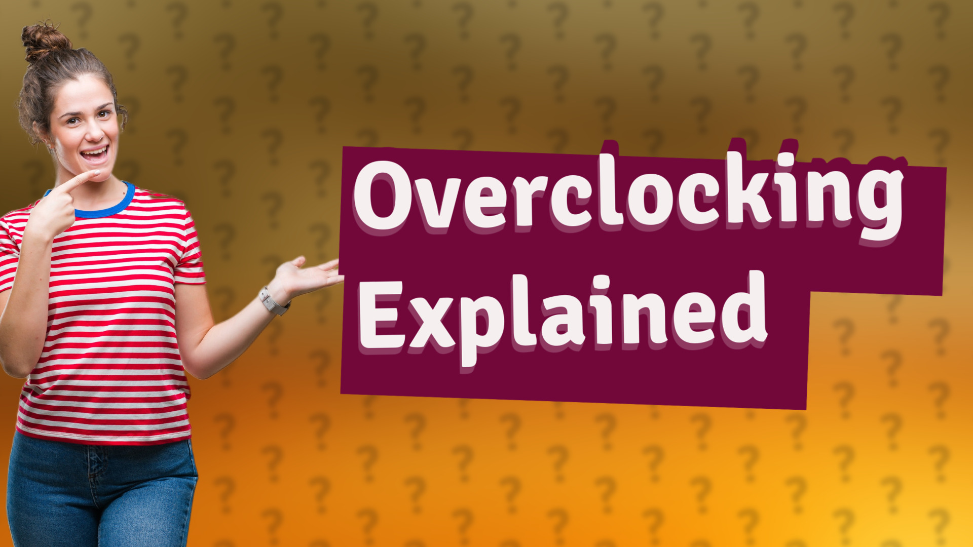 Overclocking Explained