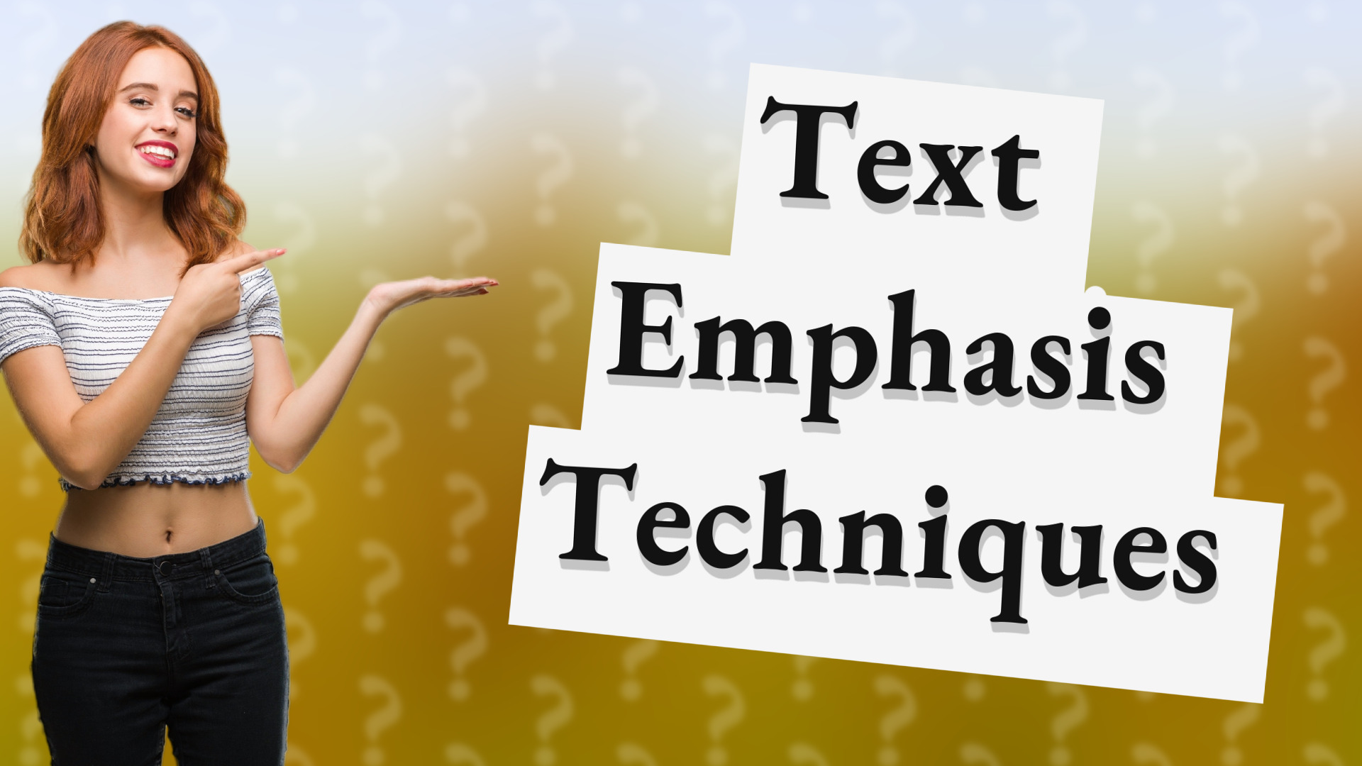 Text Emphasis Techniques