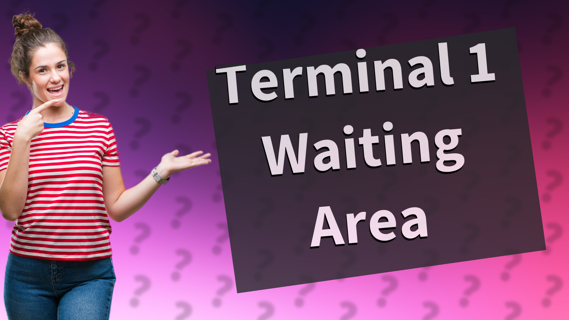 Terminal 1 Waiting Area