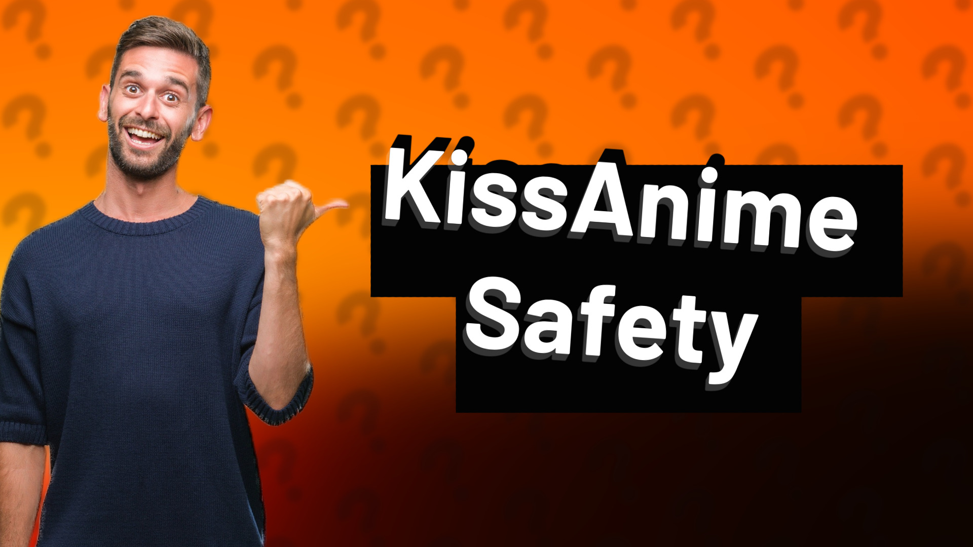 KissAnime Safety