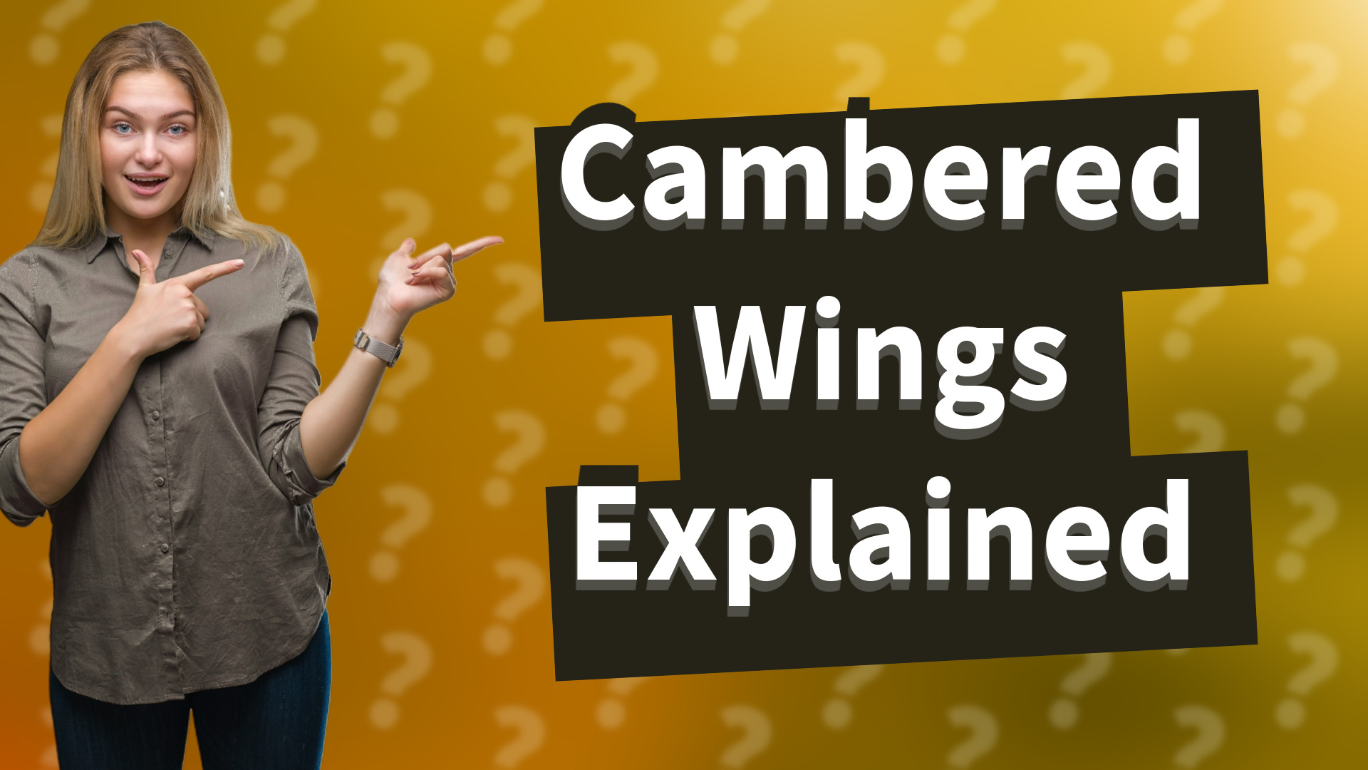 Cambered Wings Explained