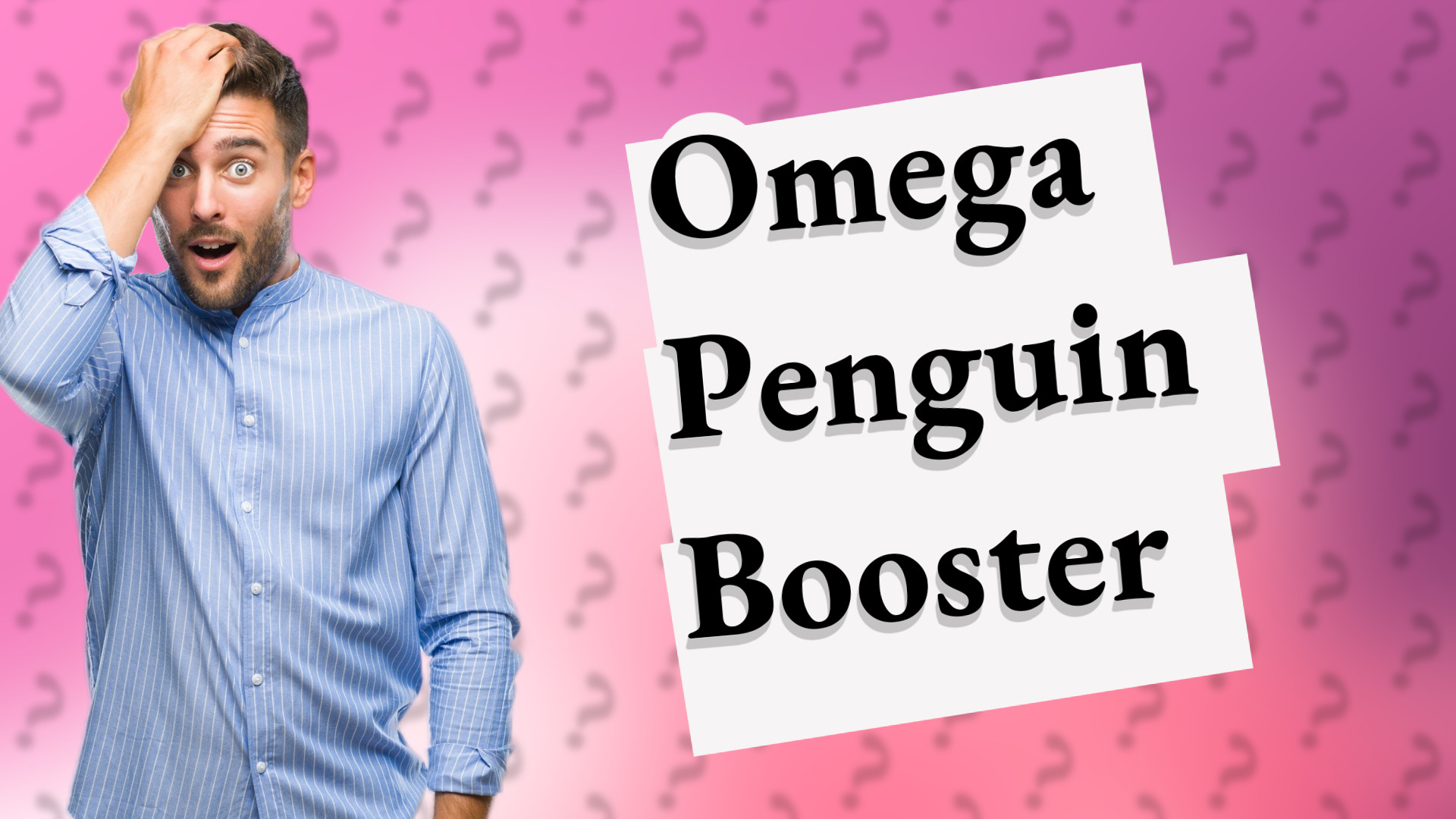 Omega Penguin Booster