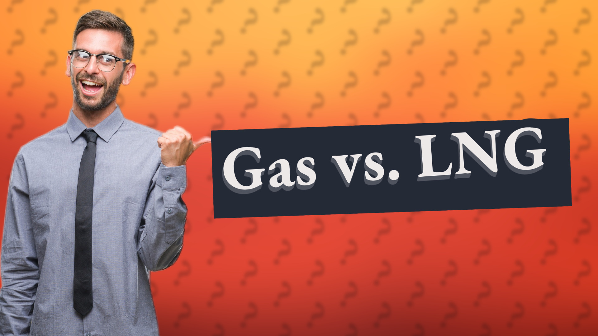 Gas vs. LNG