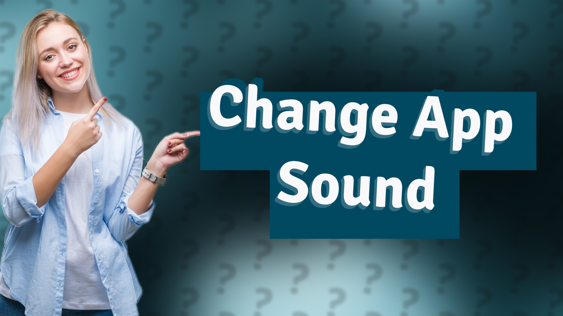 Change App Sound