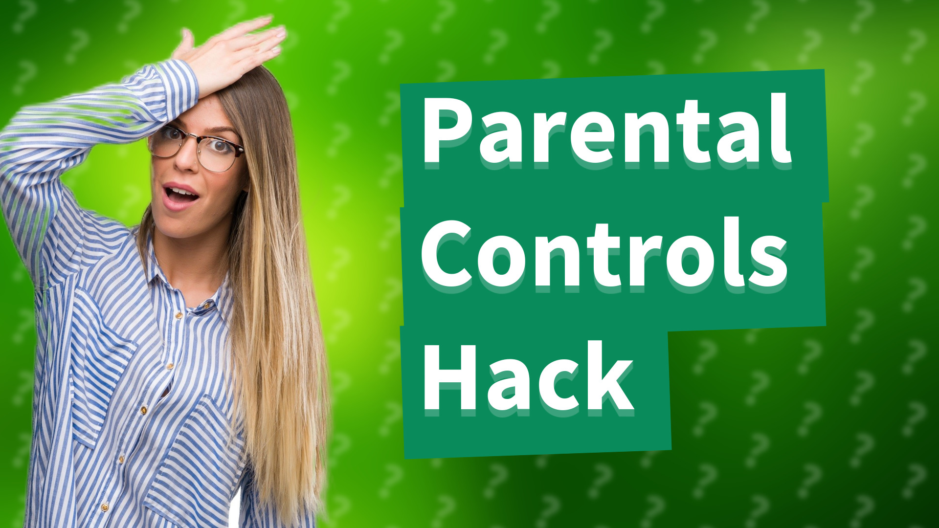 Parental Controls Hack