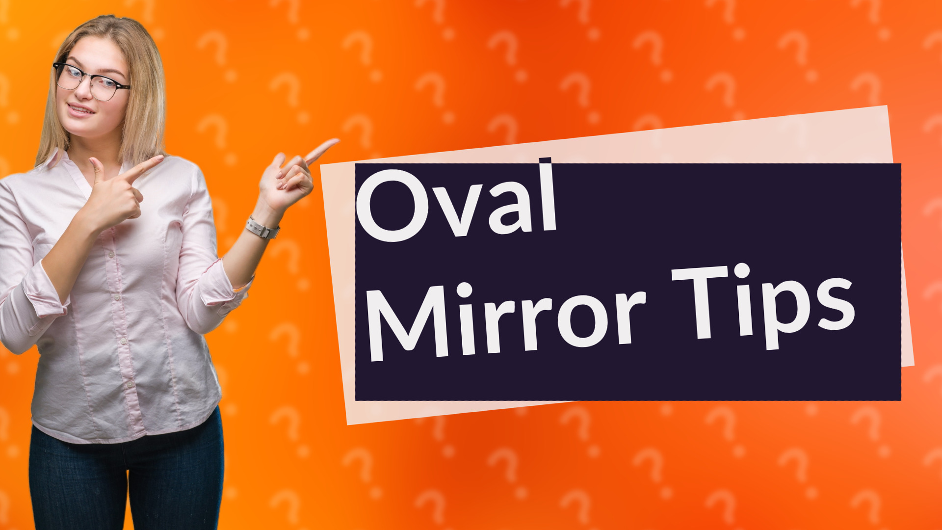 Oval Mirror Tips