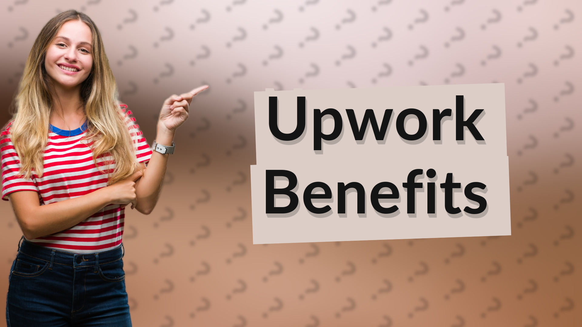 Upwork Benefits
