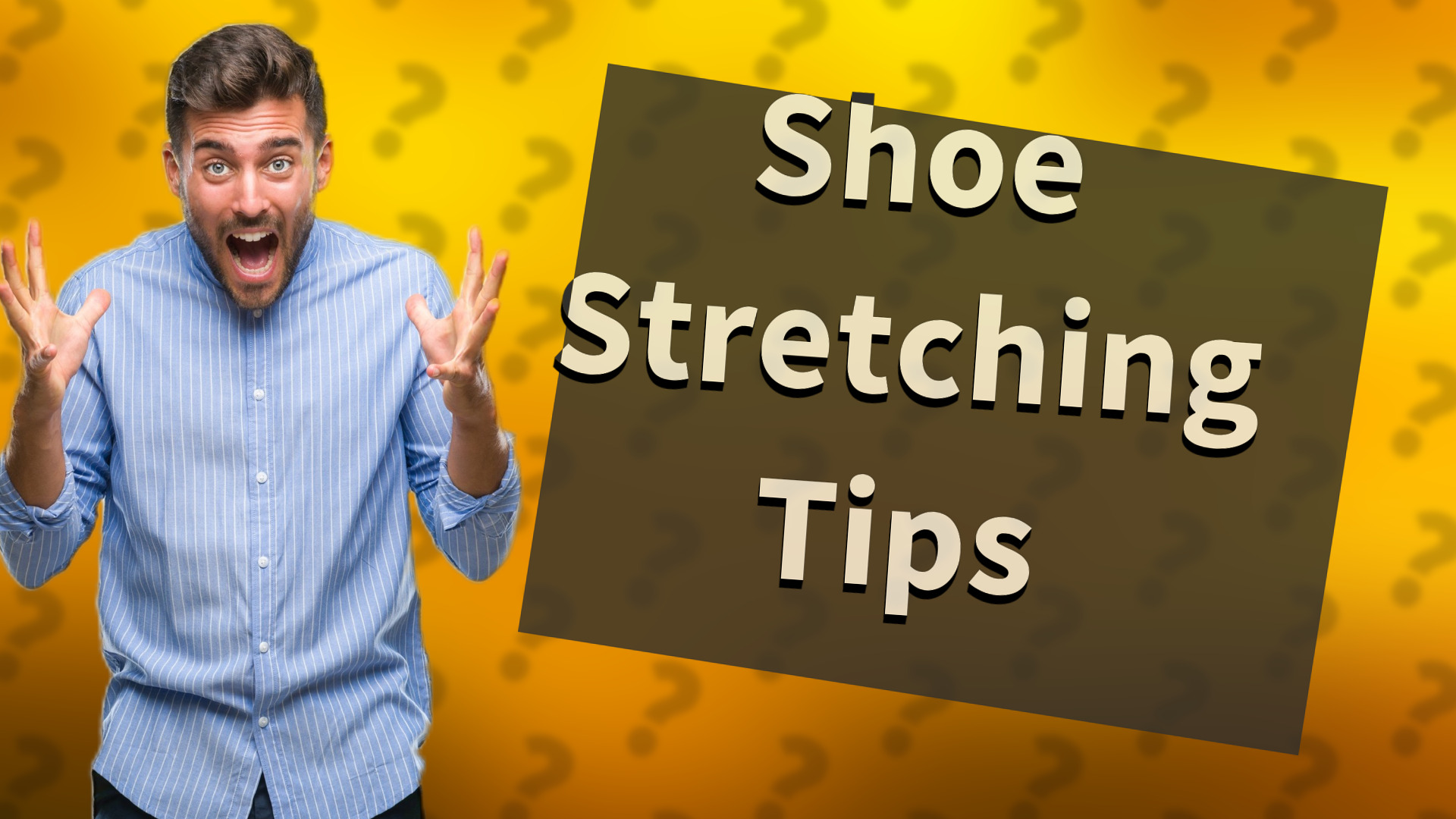 Shoe Stretching Tips