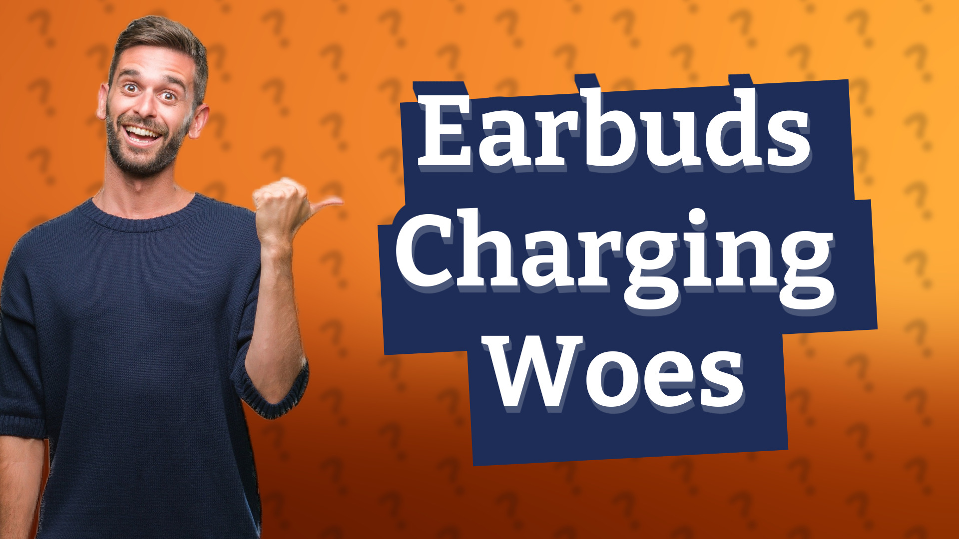 Earbuds Charging Woes