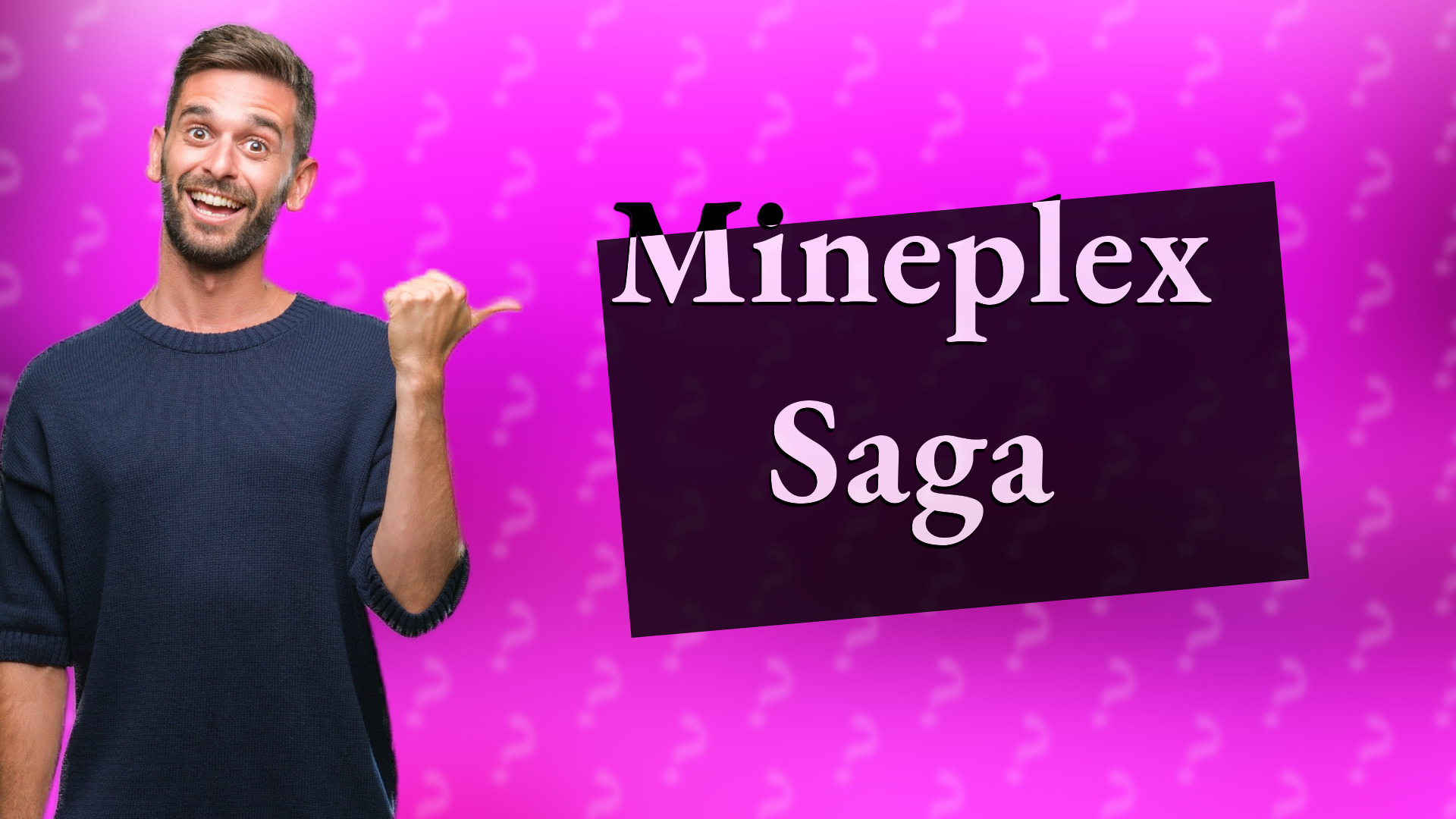 Mineplex Saga