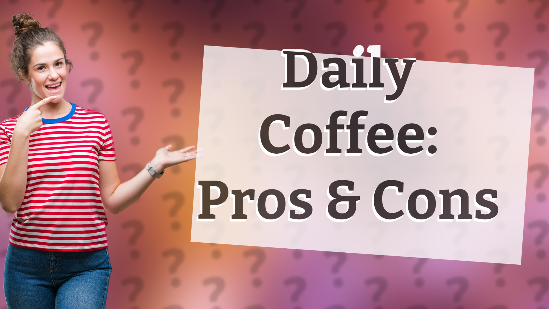 Daily Coffee: Pros & Cons