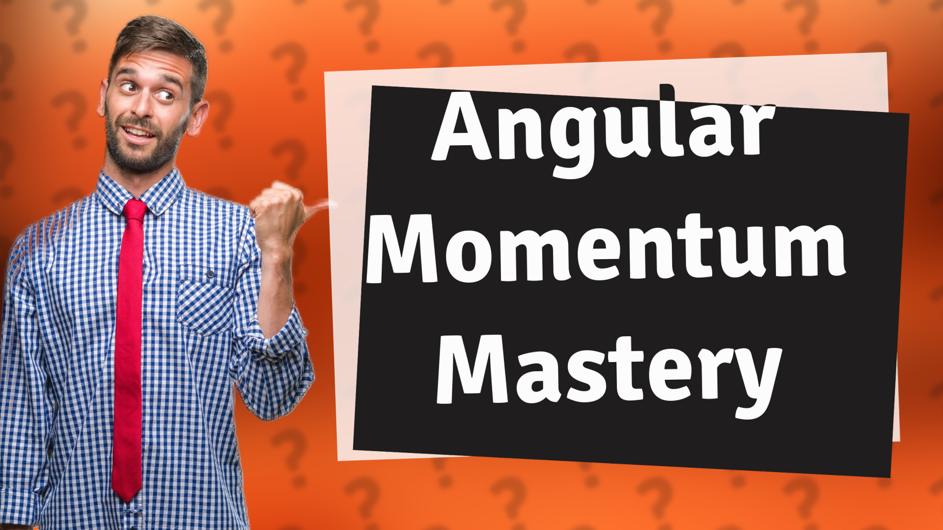 Angular Momentum Mastery