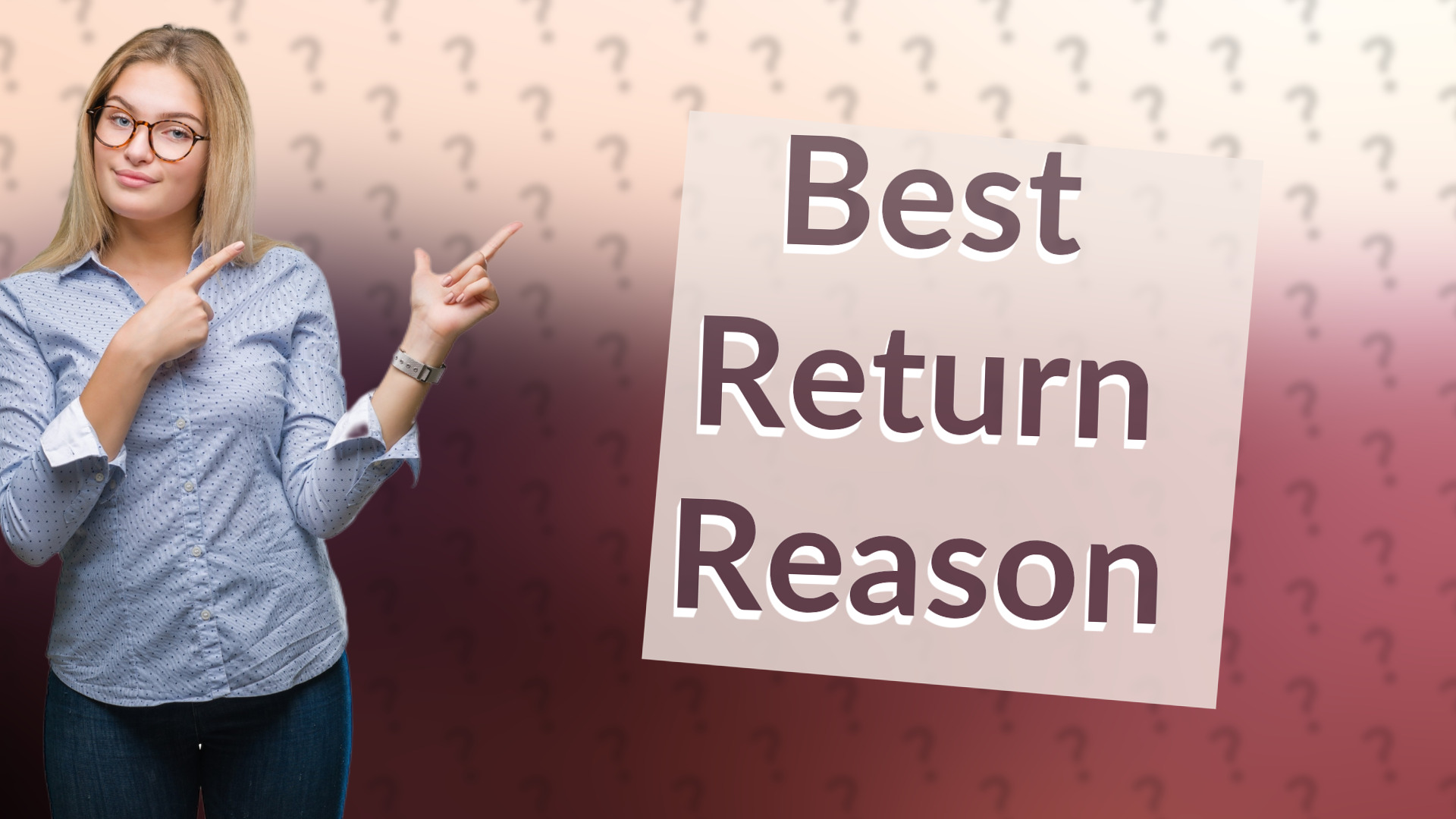 Best Return Reason