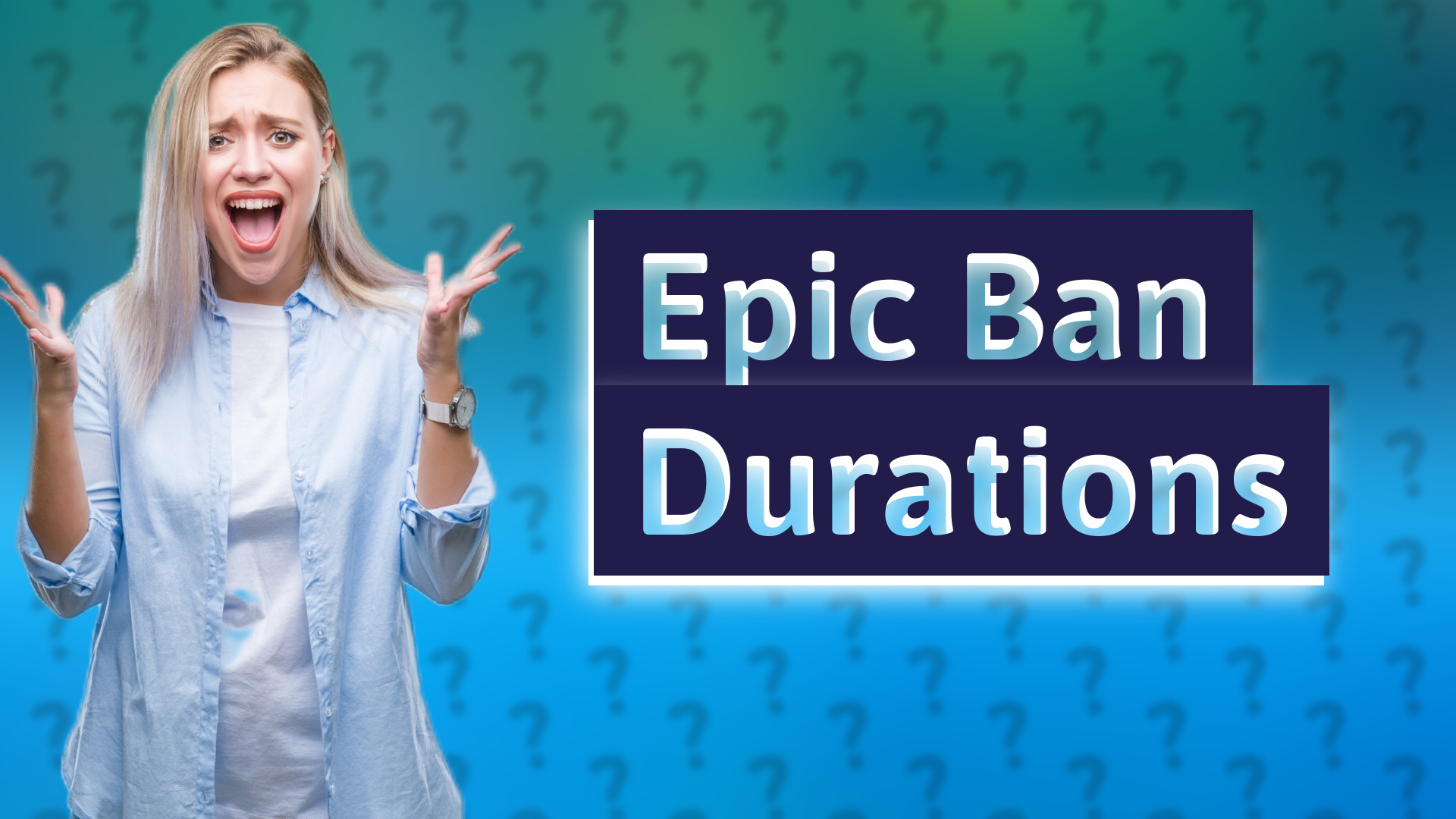 Epic Ban Durations