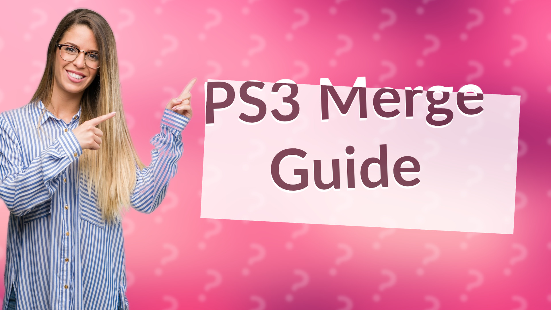 PS3 Merge Guide