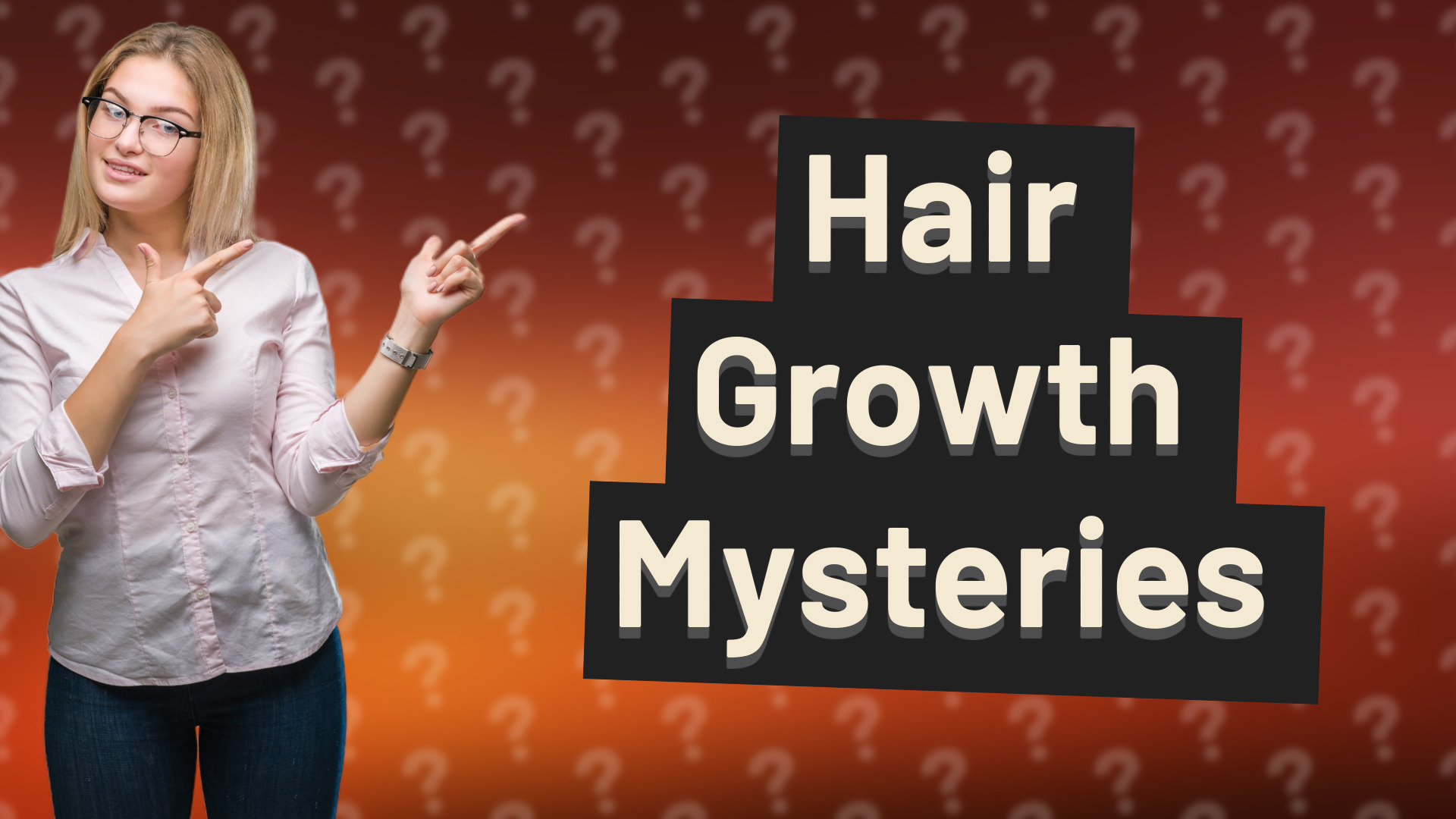 Hair Growth Mysteries