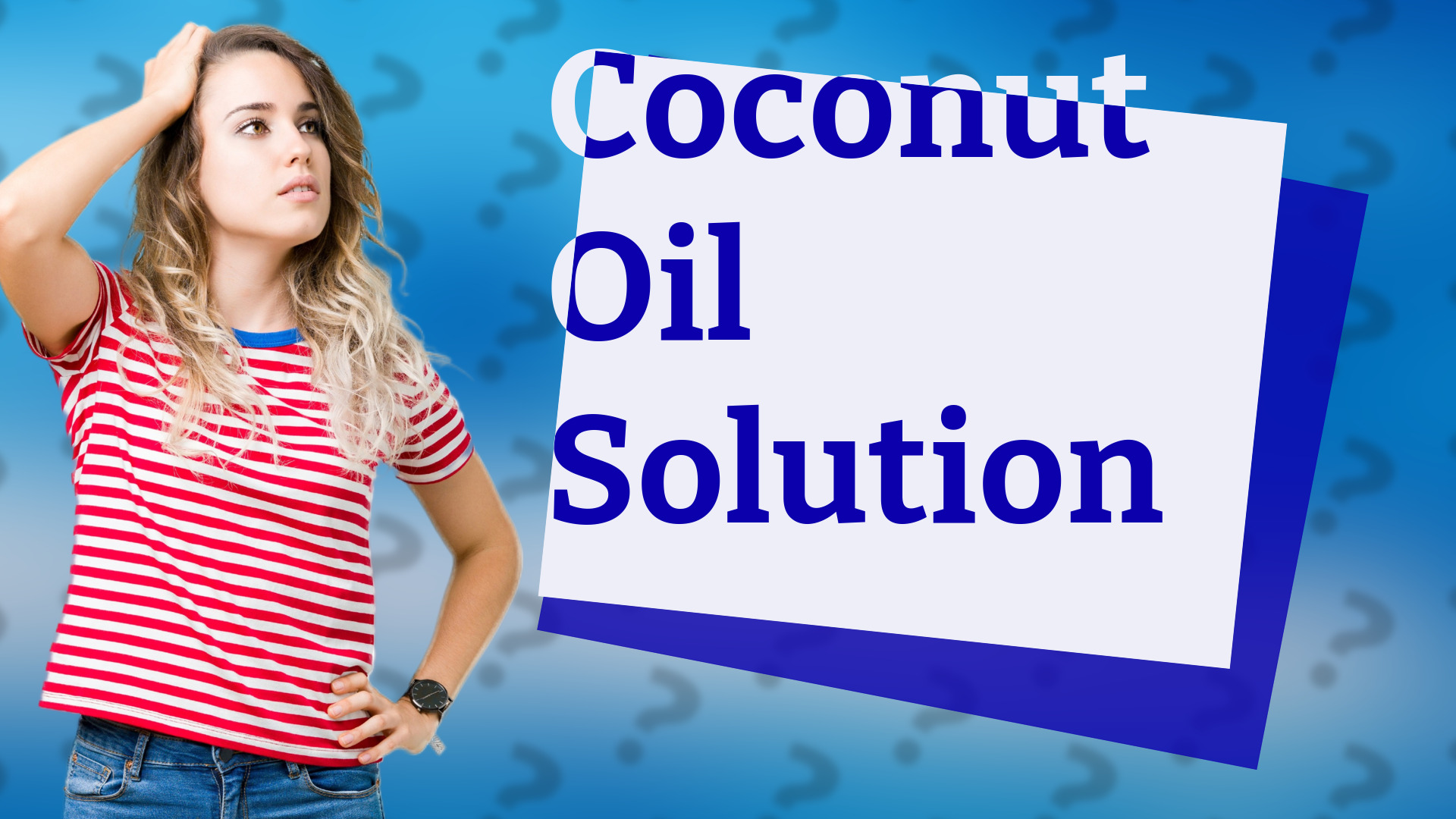 Coconut Oil Solution