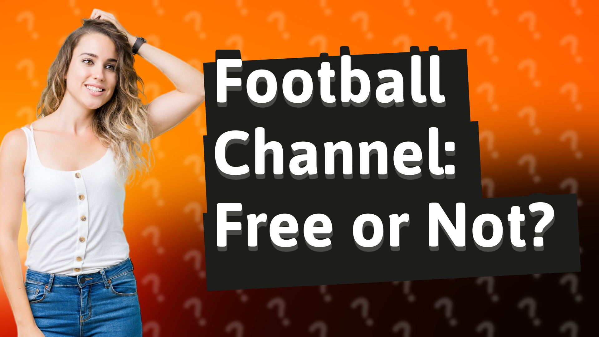Football Channel: Free or Not?