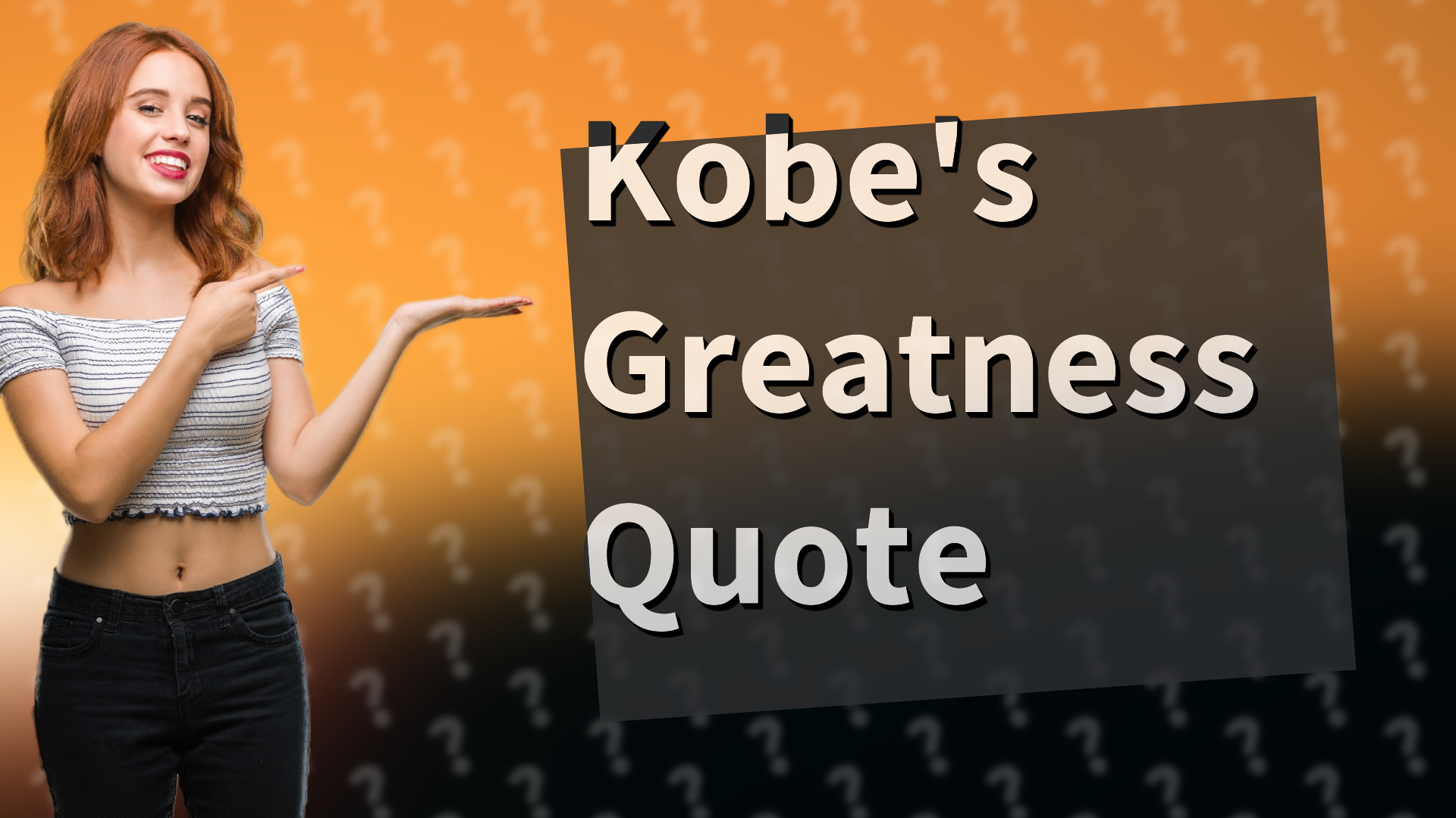 Kobe's Greatness Quote