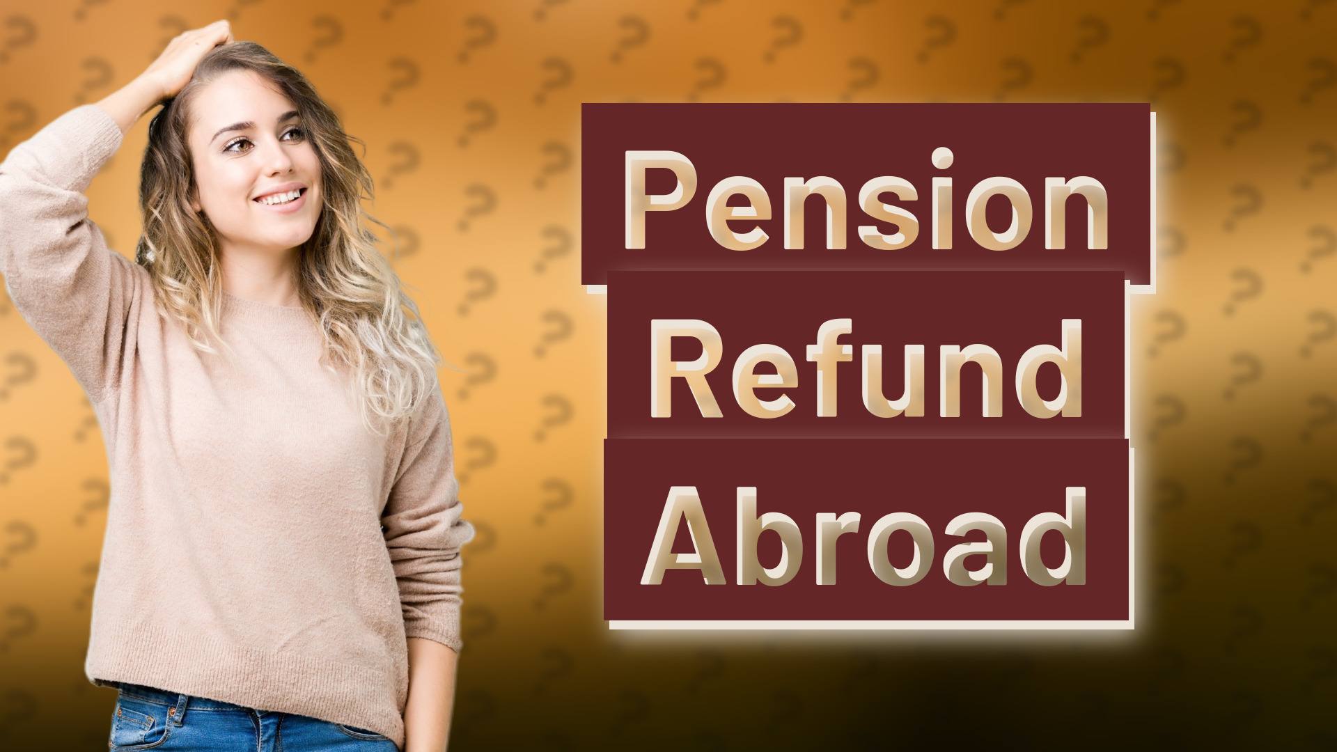 Pension Refund Abroad