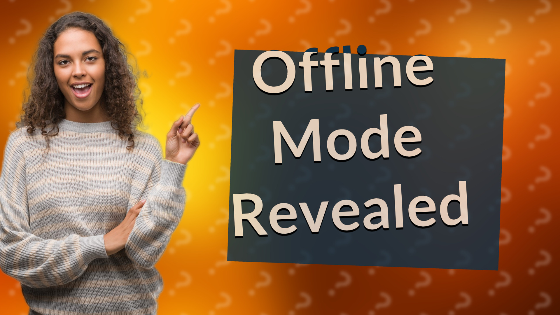 Offline Mode Revealed