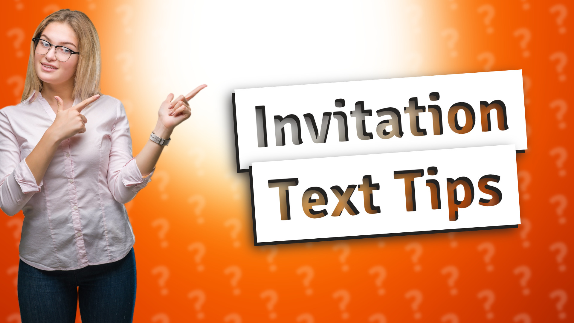 Invitation Text Tips