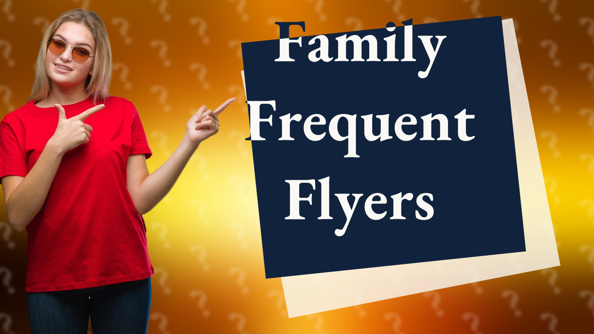 Family Frequent Flyers