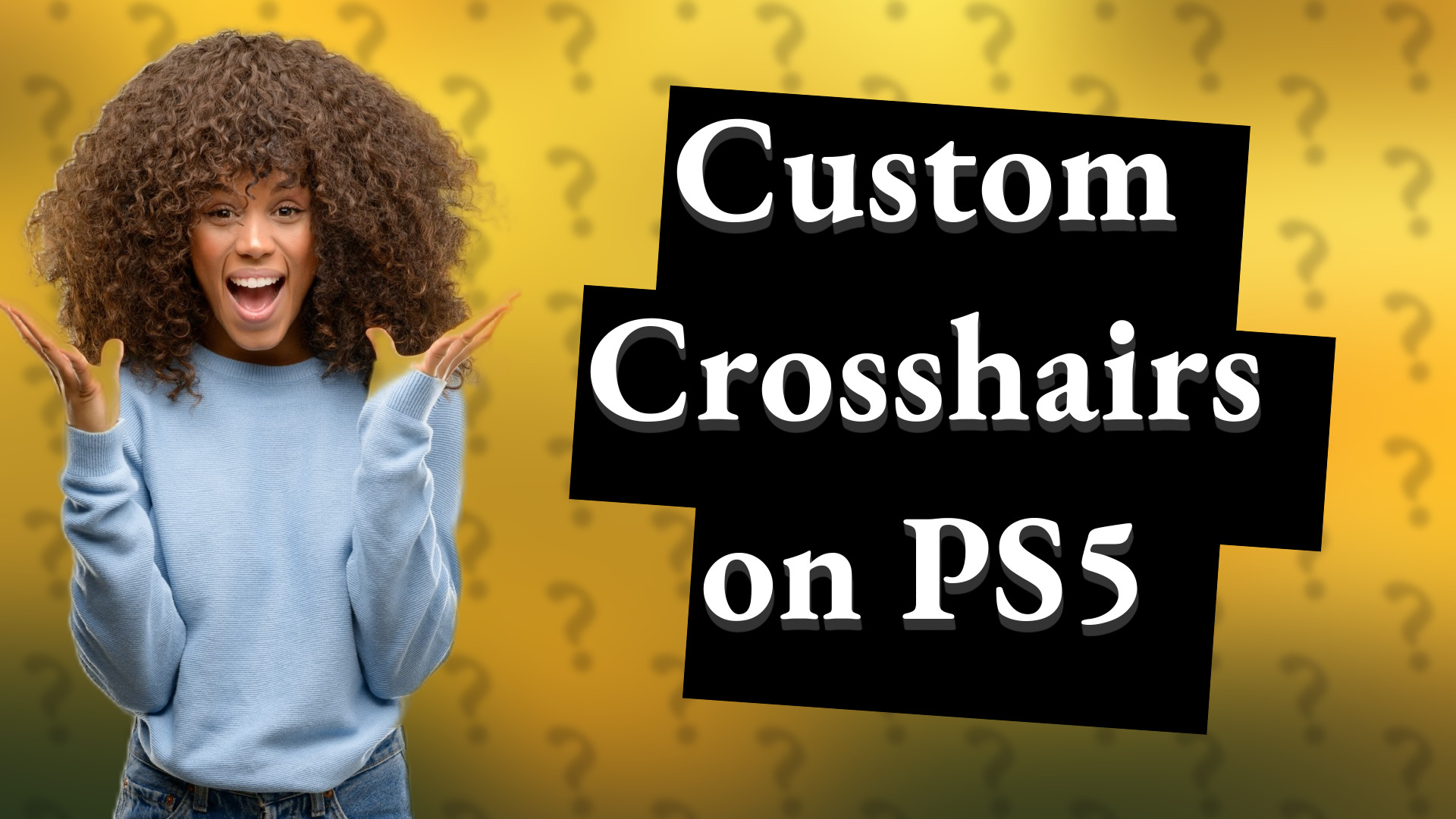 Custom Crosshairs on PS5