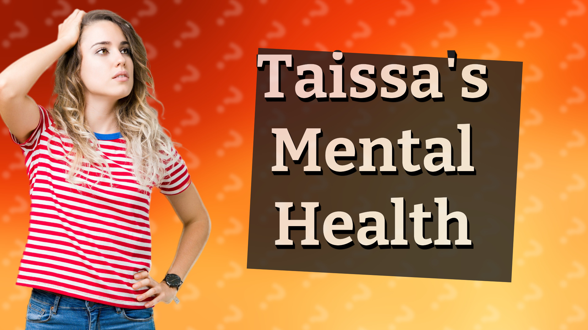 Taissa's Mental Health