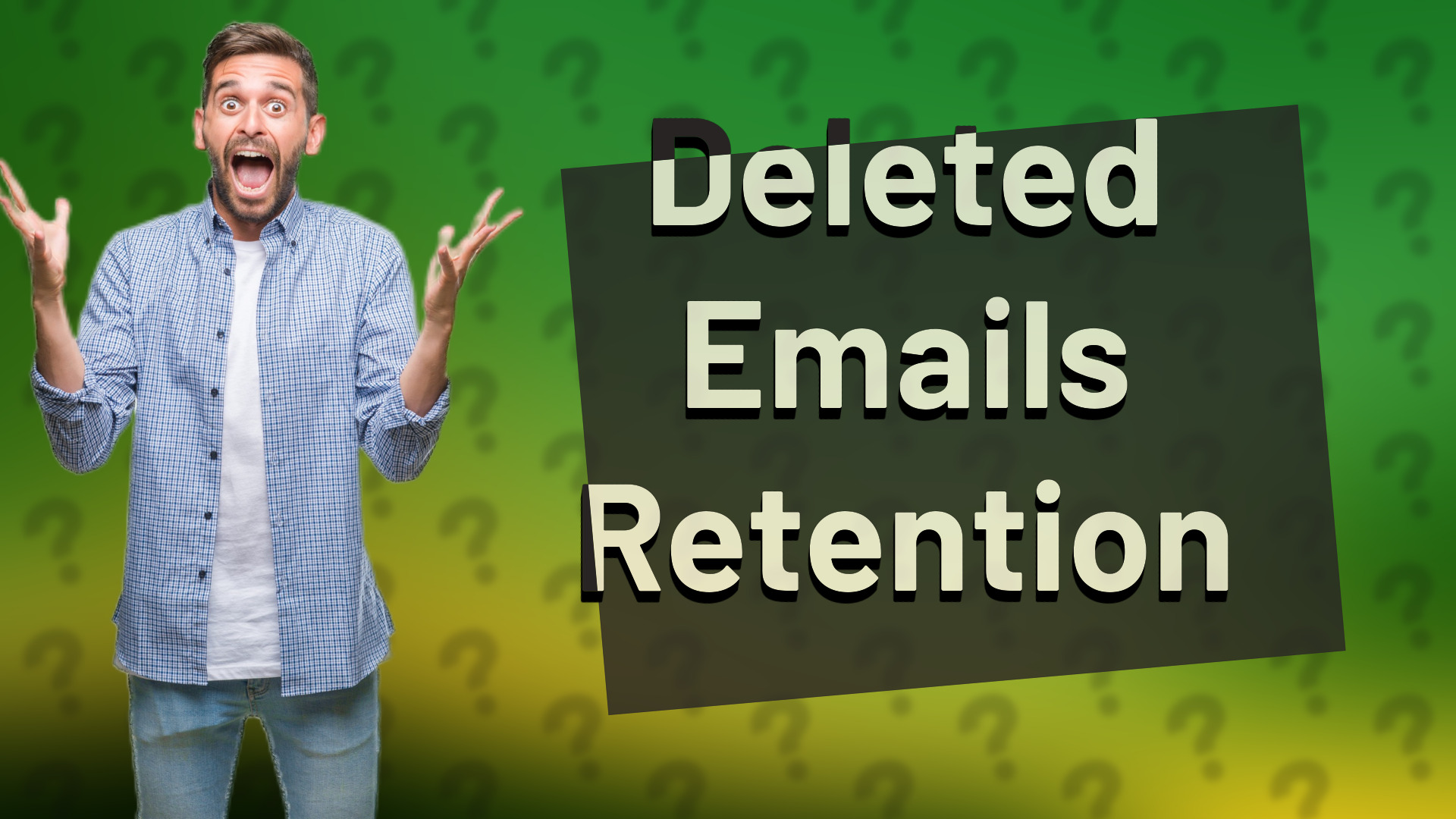 Deleted Emails Retention