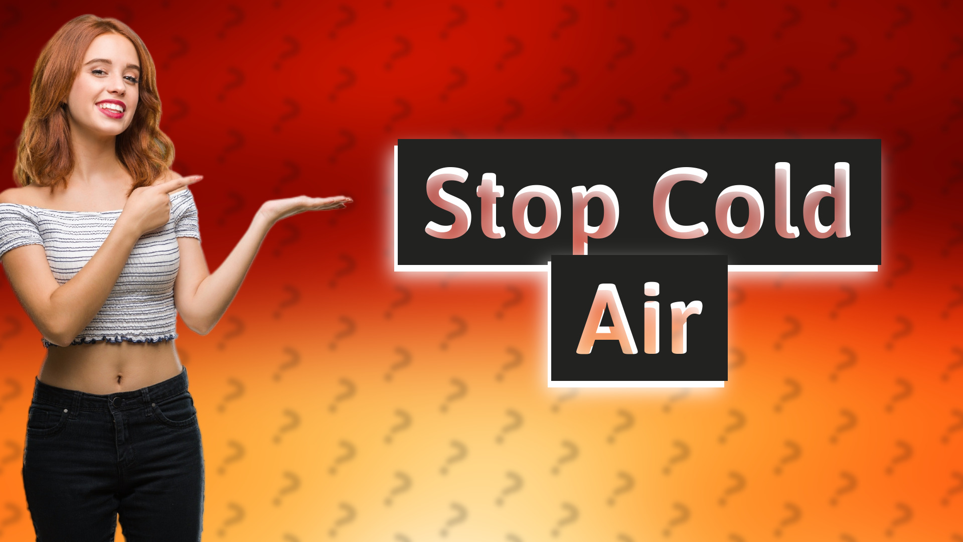 Stop Cold Air