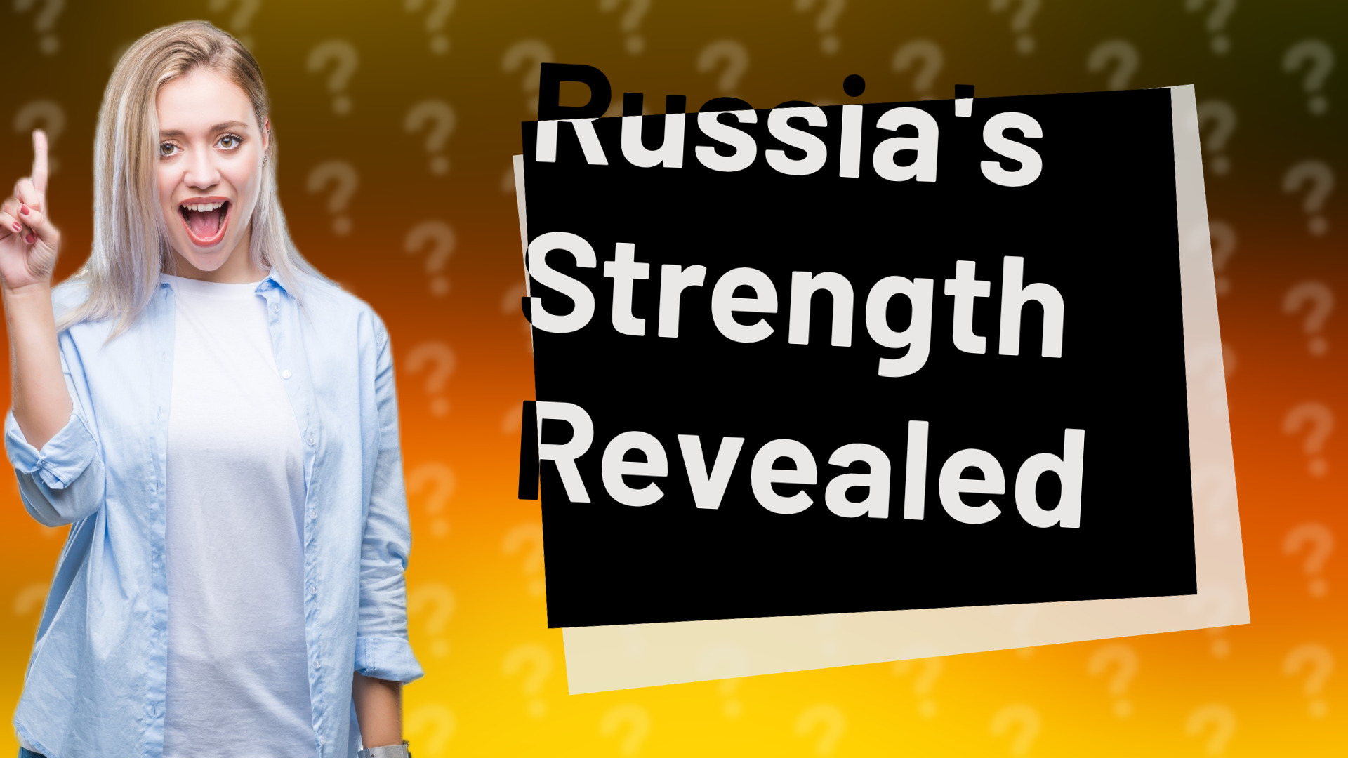 Russia's Strength Revealed