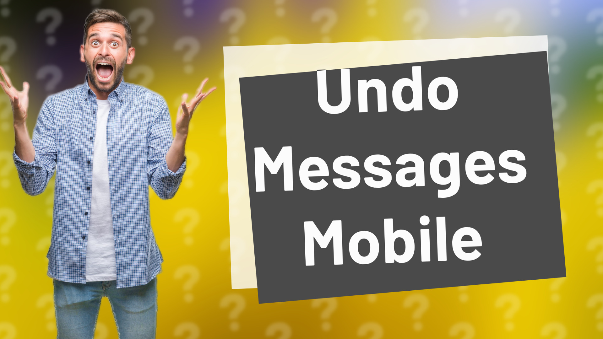 Undo Messages Mobile