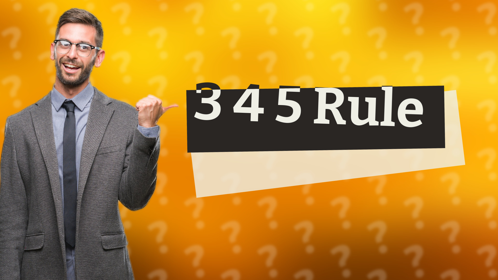 3 4 5 Rule
