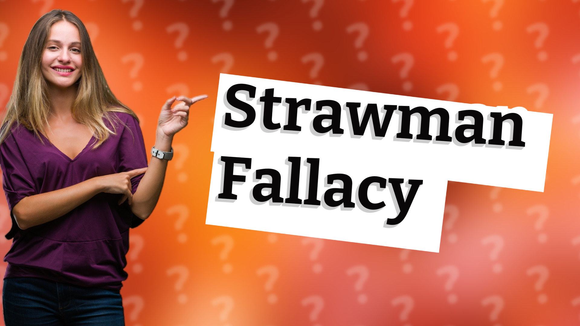 Strawman Fallacy
