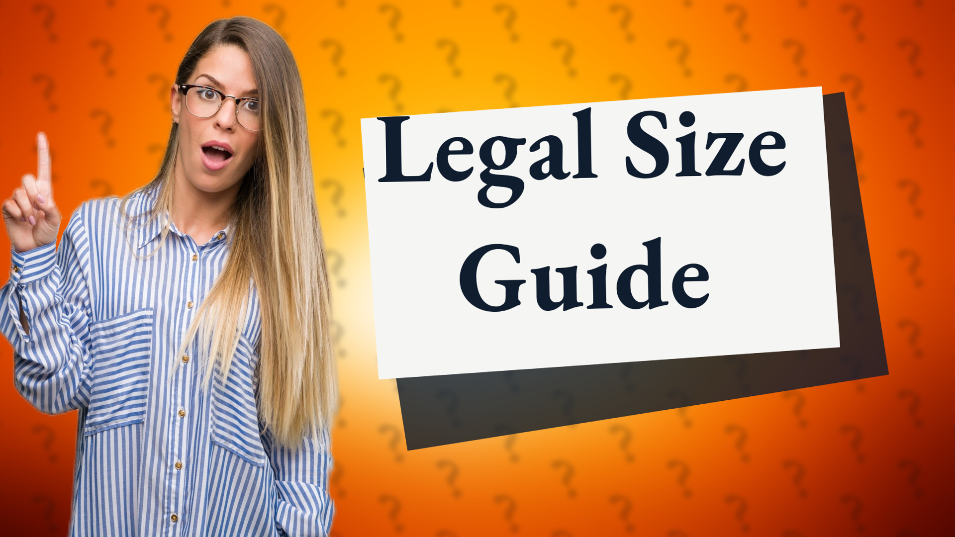 Legal Size Guide