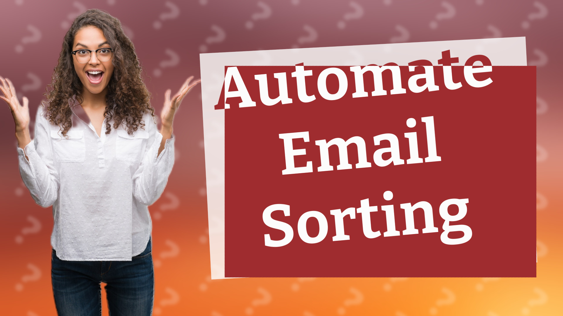 Automate Email Sorting