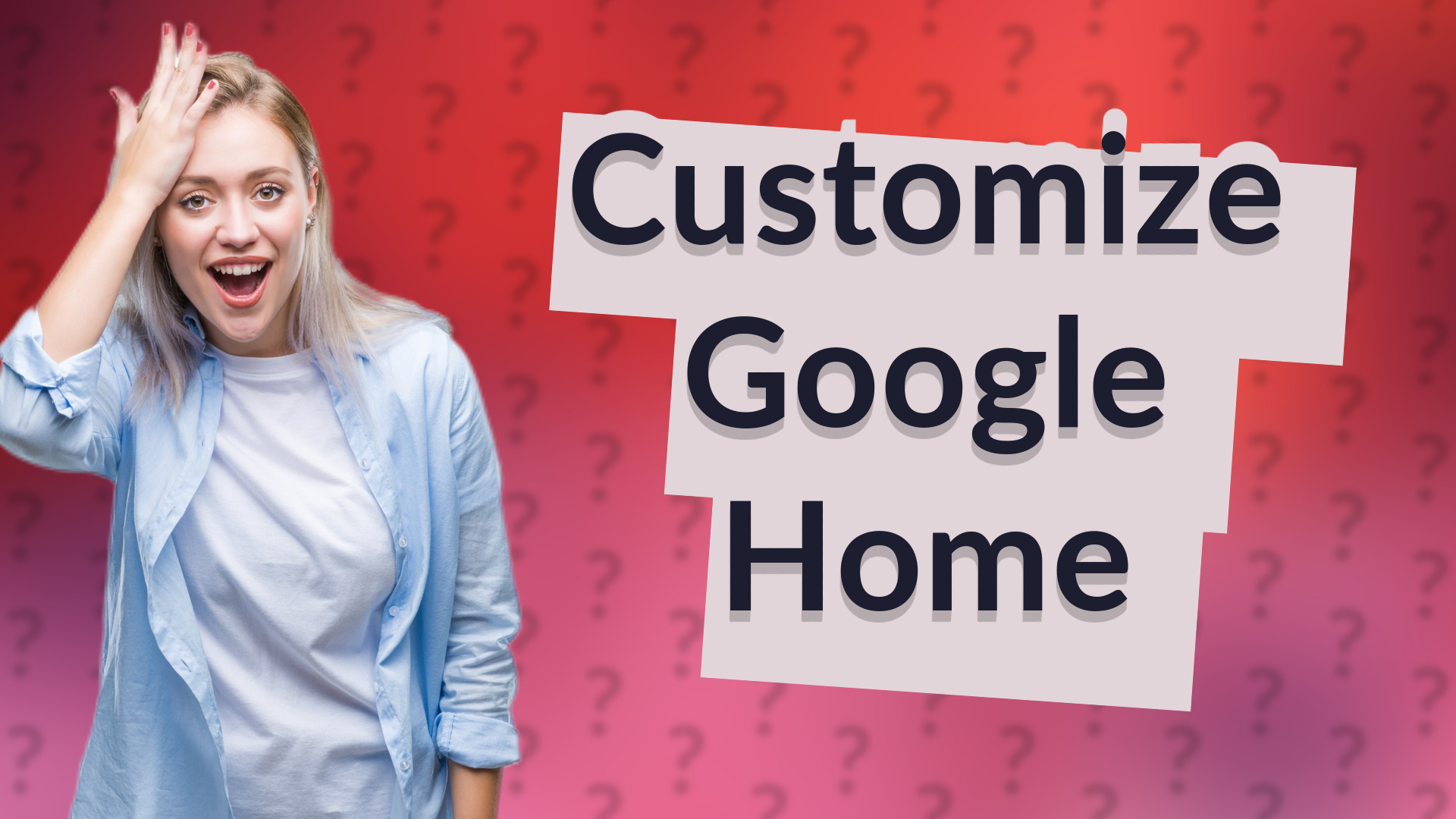 Customize Google Home