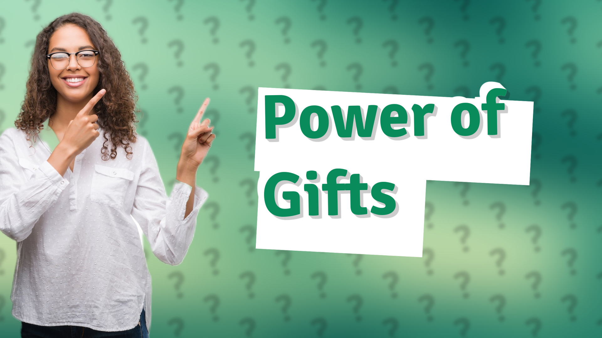 Power of Gifts