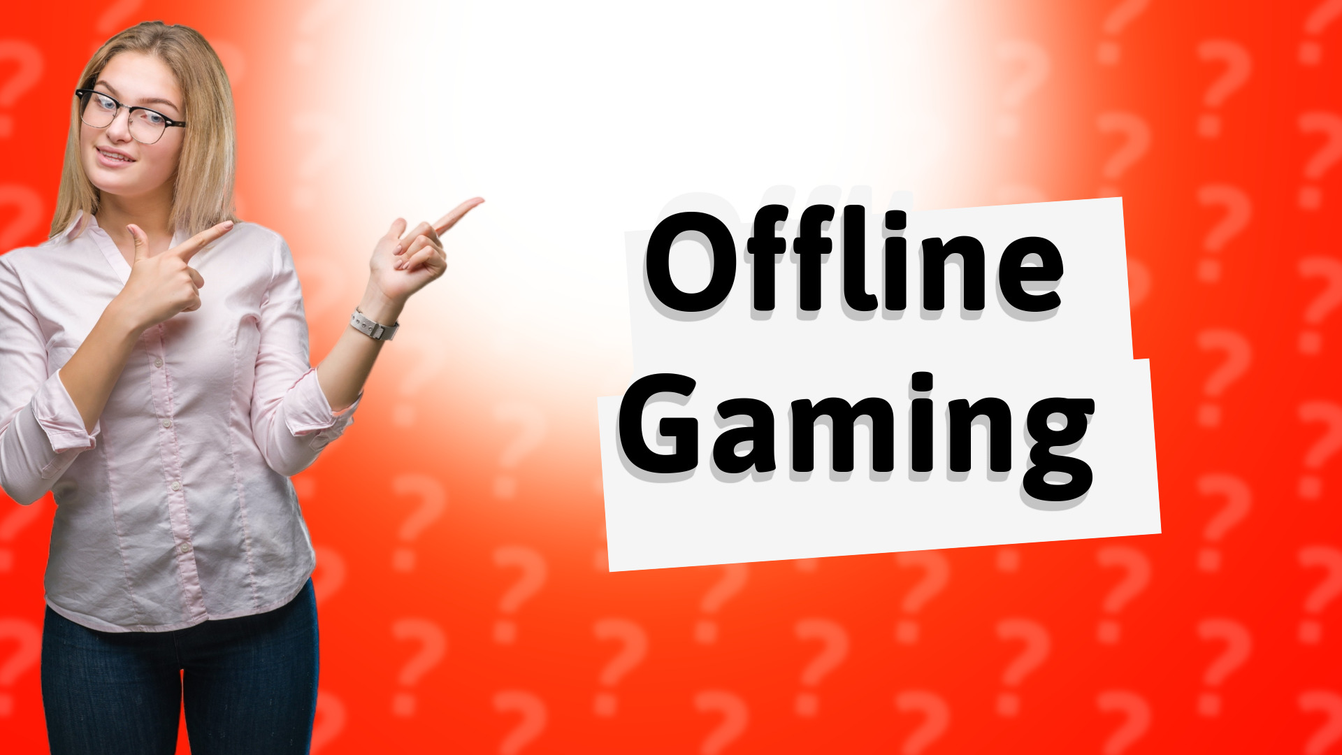 Offline Gaming