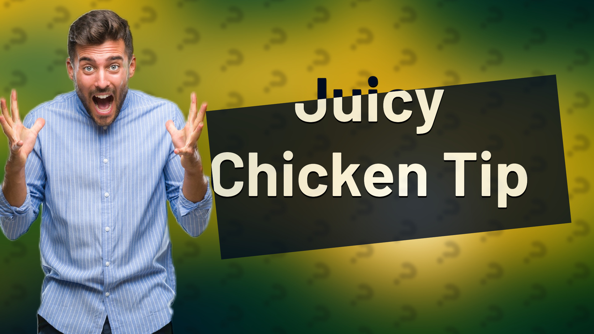 Juicy Chicken Tip