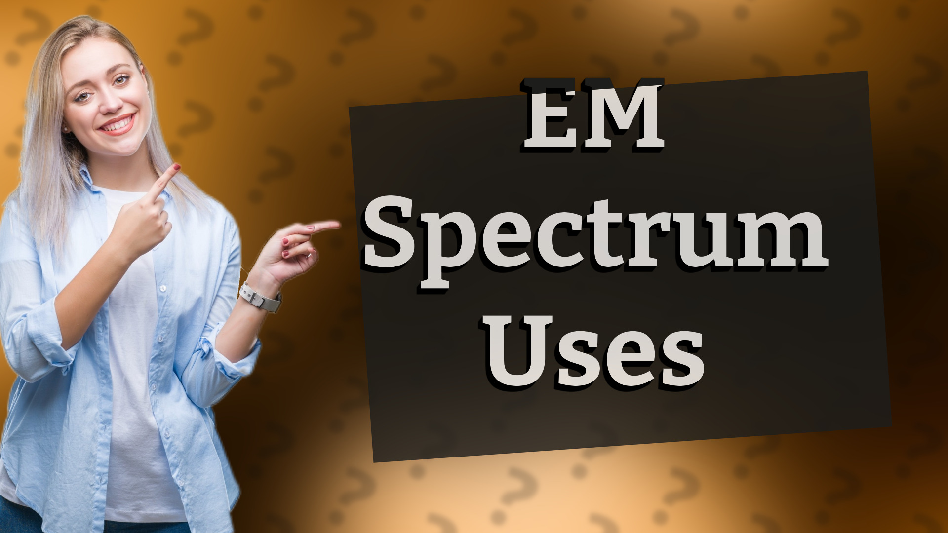 EM Spectrum Uses